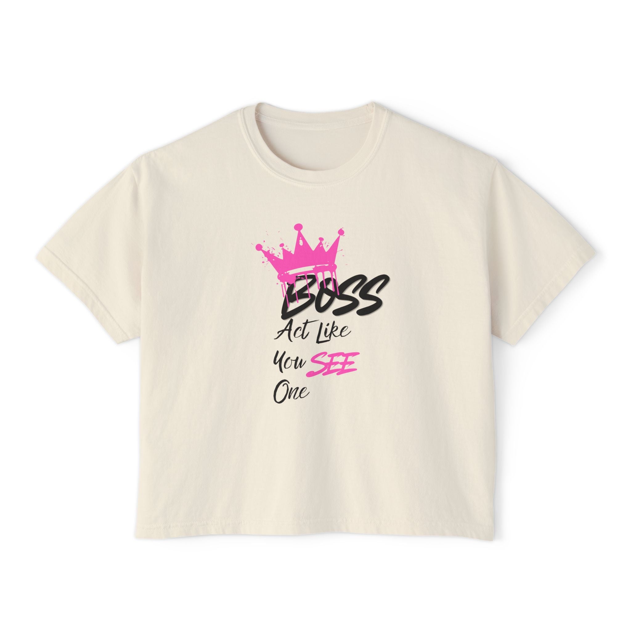 Boxy Tee - "Boss" Pink Crown Graphic Tee (Act Like You See One)