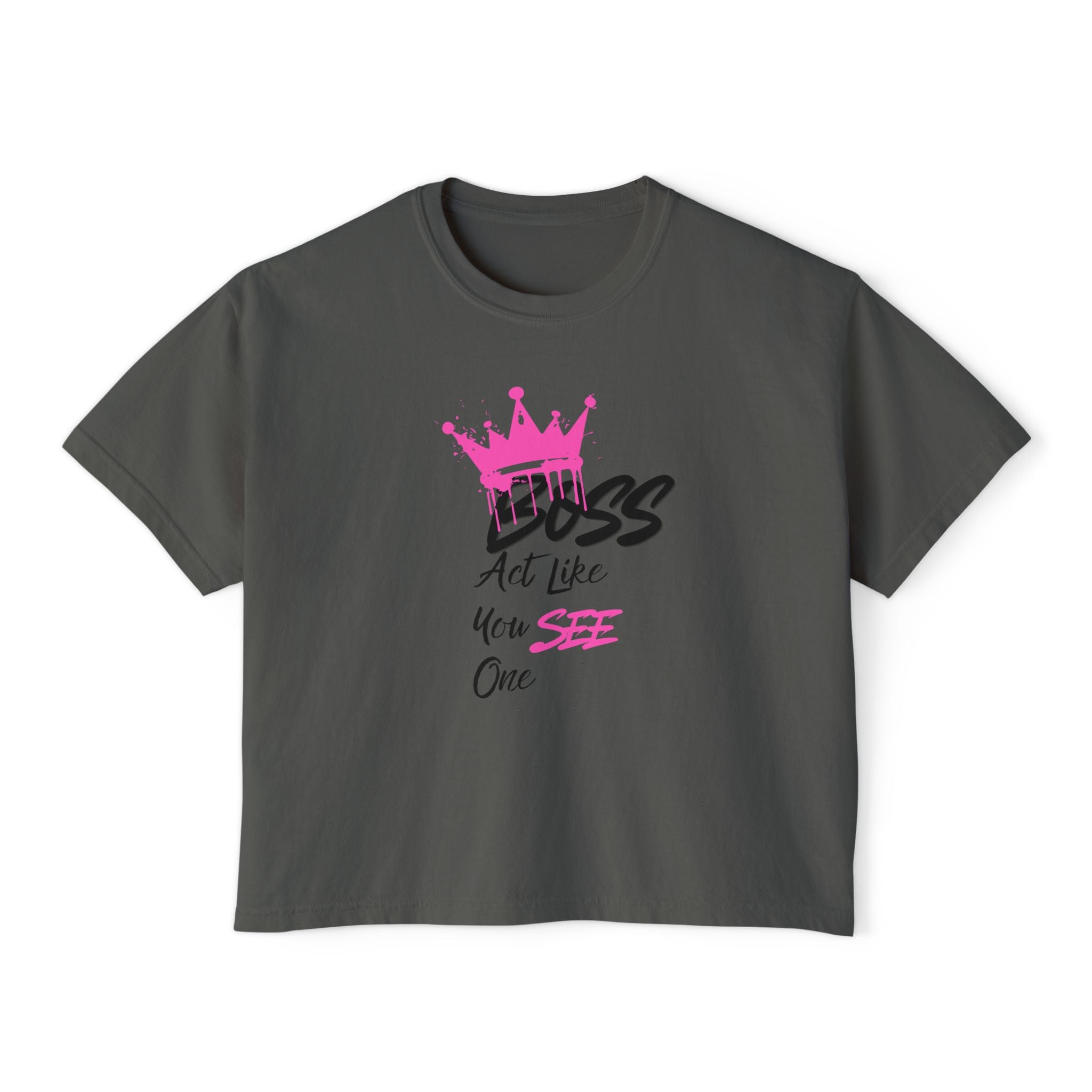 Boxy Tee - "Boss" Pink Crown Graphic Tee (Act Like You See One)