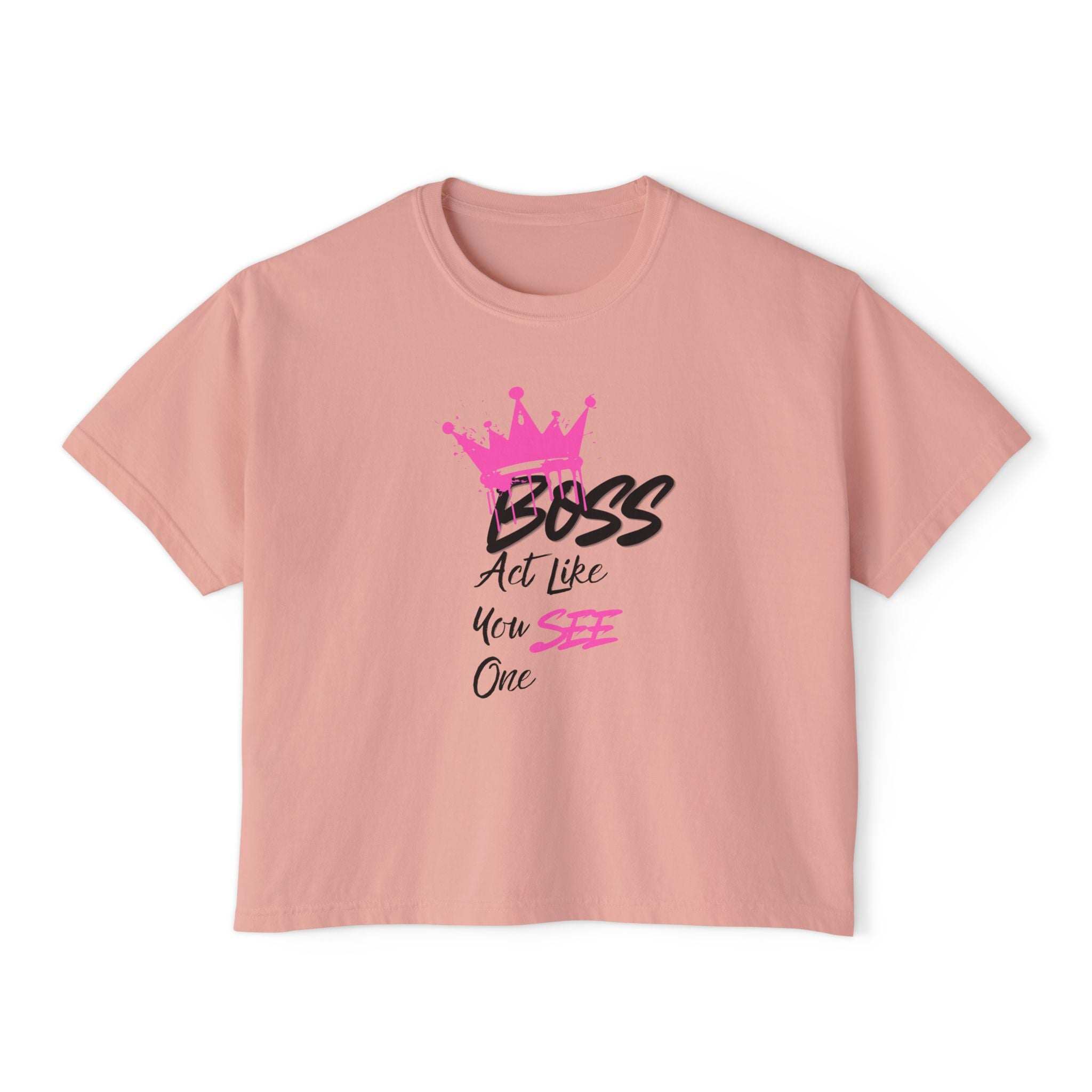Boxy Tee - "Boss" Pink Crown Graphic Tee (Act Like You See One)