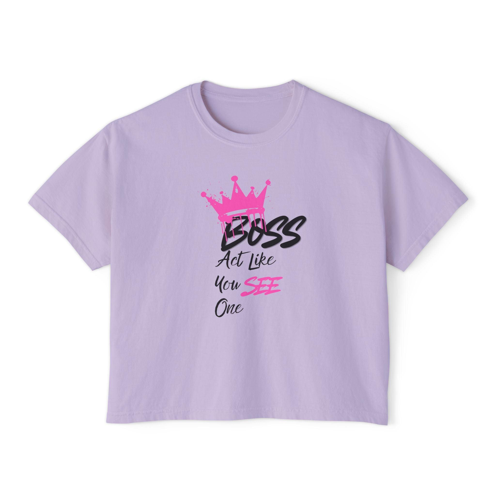 Boxy Tee - "Boss" Pink Crown Graphic Tee (Act Like You See One)