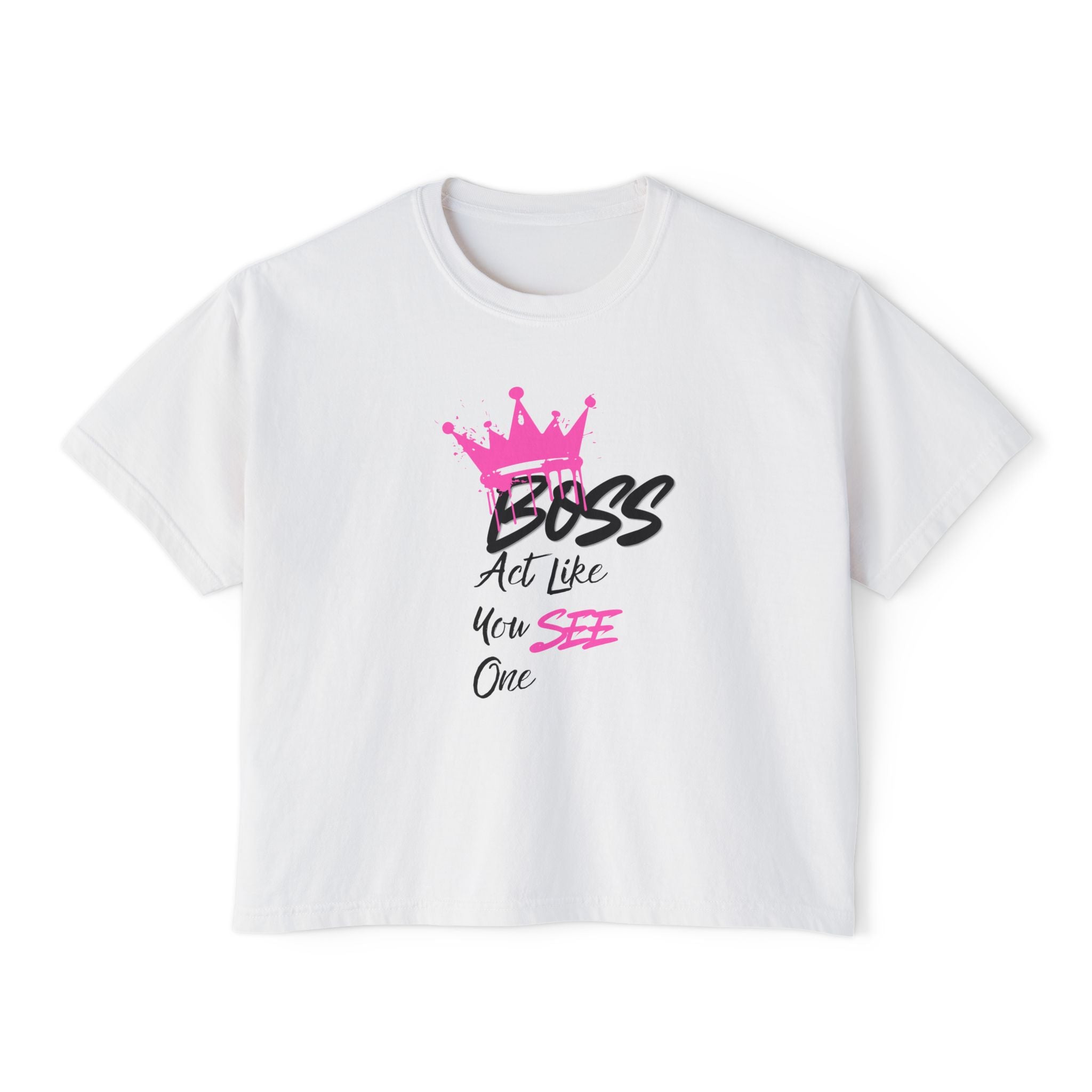 Boxy Tee - "Boss" Pink Crown Graphic Tee (Act Like You See One)